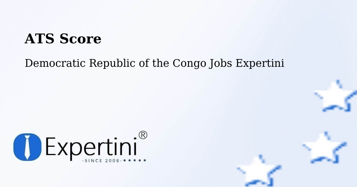 Resume ATS Score & Job Description Match Tool – Gbadolite - Democratic Republic of the Congo Jobs Expertini