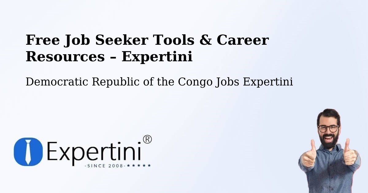 Free Job Seeker Tools & Career Resources – Gbadolite - Gbadolite, Democratic Republic of the Congo Jobs Expertini