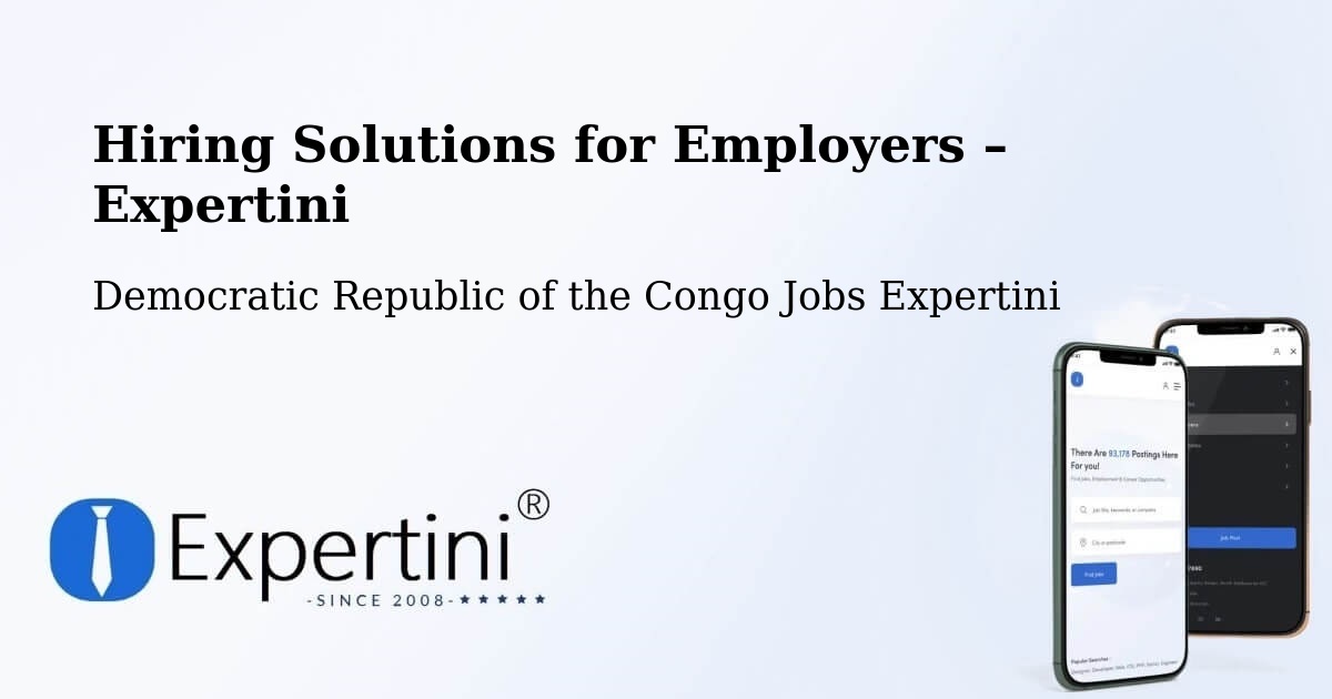 Hiring Solutions for Employers in Gbadolite - Gbadolite, Democratic Republic of the Congo Jobs Expertini