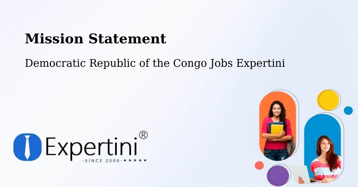 Corporate Mission – Gbadolite - Democratic Republic of the Congo Jobs Expertini