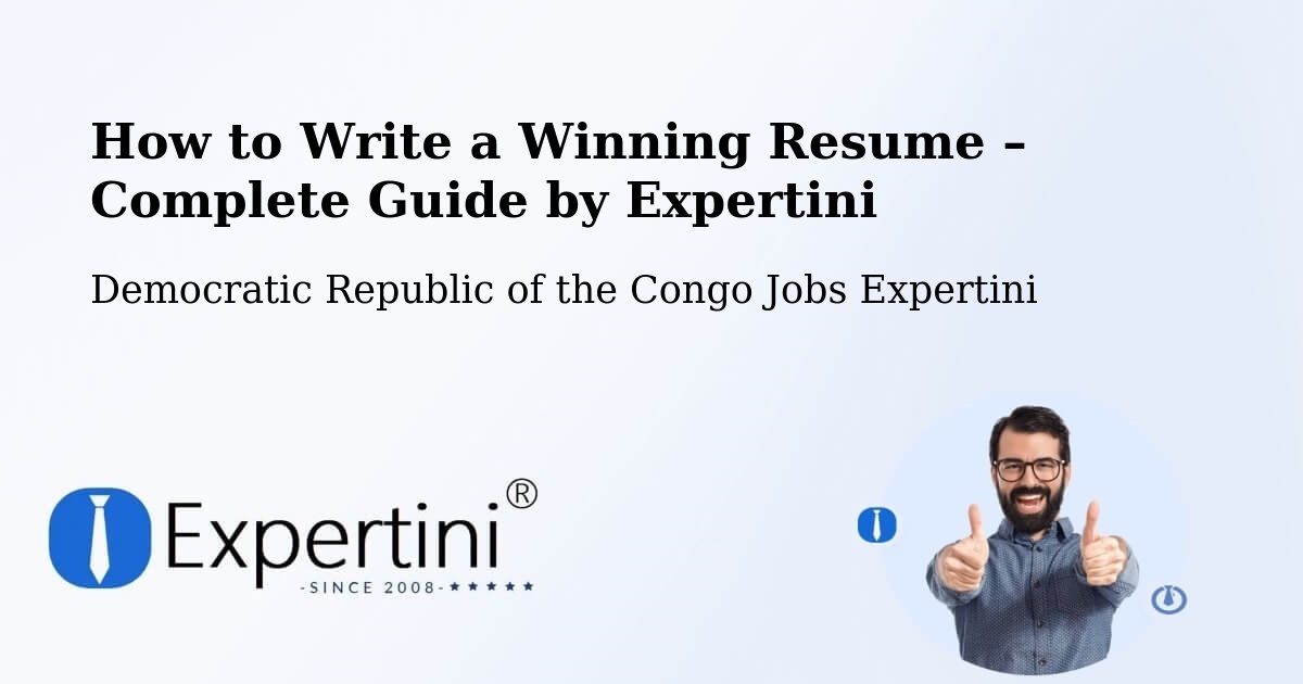 Resume Writing Guide for Job Seekers – Gbadolite - Gbadolite, Democratic Republic of the Congo Jobs Expertini