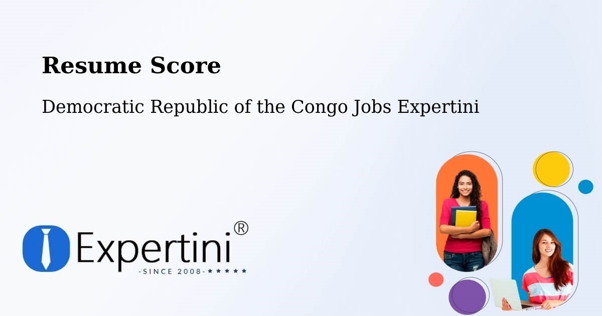 Resume Score & Job Description Match Tool – Gbadolite - Democratic Republic of the Congo Jobs Expertini