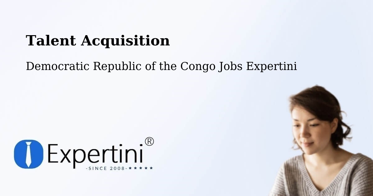 Post Jobs & Find Candidates in Gbadolite – Talent Acquisition Solutions - Democratic Republic of the Congo Jobs Expertini