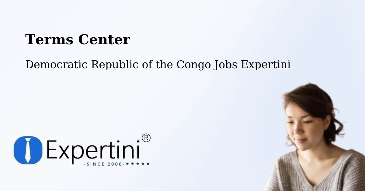 Terms of Service – Gbadolite - Democratic Republic of the Congo Jobs Expertini